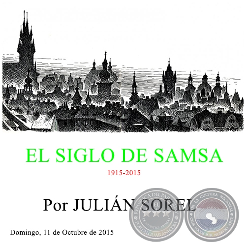 EL SIGLO DE SAMSA - Por JULIÁN SOREL - Domingo, 11 de Octubre de 2015 
